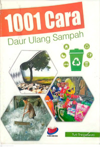 Image of 1001 Cara Daur Ulang Sampah
