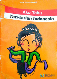 Image of Aku Tahu Tari-Tarian Indonesia
