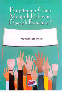 Image of Bagaimana cara Menjadi Relawan Daerah Bencana?