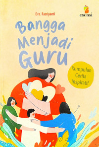 Image of Bangga Menjadi Guru (Kumpulan Cerita Inspiratif)