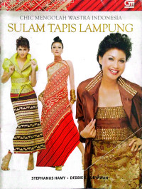 Image of Chic Mengolah Wastra Indonesai : Sulam Tapis Lampung