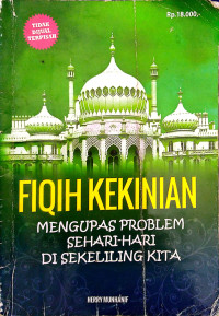Image of Fiqih Kekinian : Mengupas Problem Sehari-Hari Di Sekeliling KIta