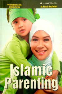 Image of Islamic Parenting : Pendidikan Anak di Usia Emas