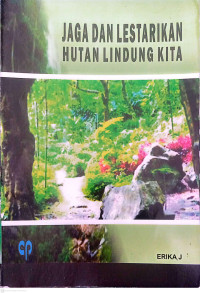 Image of Jaga Dan Lestarikan Hutan Lindung kita