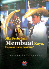 Image of Jika Perbedaan Membuat Kaya, Mengapa Harus Sengsara?