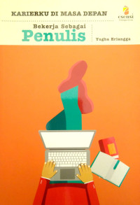 Image of Karierku Di Masa Depan : Bekerja Sebagai Penulis