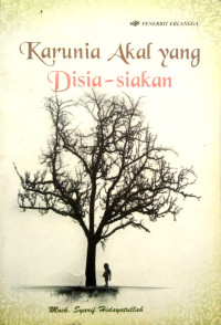 Image of Karunia Akal Yang Disia-siakan