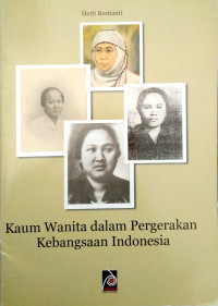 Image of Kaum Wanita Dalam Pergerakan Kebangsaan Indonesia
