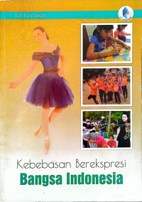 Image of Kebebasan Berekspresi Bangsa Indonesia