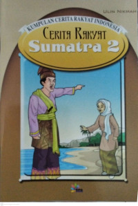 Image of Kumpulan Cerita Rakyat : Cerita Rakyat Sumatra 2
