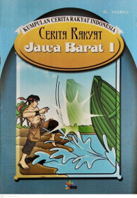 Image of Kumpulan Cerita Rakyat Indonesia : Cerita Rakyat Jawa Barat 1