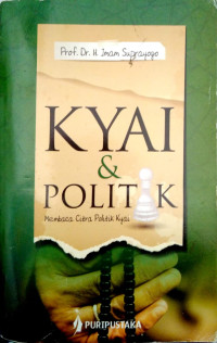 Image of Kyai dan Politik (Membaca Citra Politik Kyai)