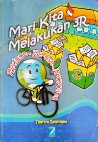 Image of Mari KIta Melakukan 3R (Reduce, Re-use, Recycling)