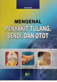 Image of Mengenal Penyakit Tulang,Sendi,dan Otot