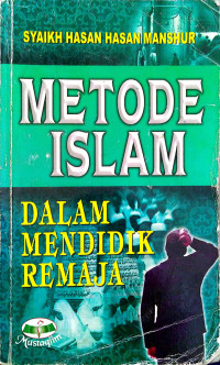 Image of Metode Islam Dalam Mendidik Remaja
