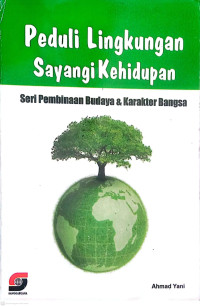 Image of Peduli Lingkungan Sayangi Kehidupan