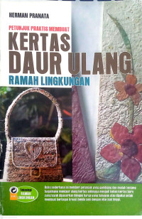 Image of Petunjuk Praktis Membuat Daur Ulang Ramah Lingkungan