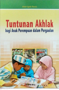 Image of Tuntunan Akhlak bagi Anak Perempuan Dalam Pergaulan