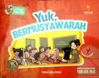 Image of Yuk, Bermusyawarah (Seri Belajar Pancasila)